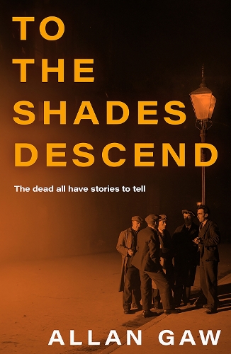 Бумажная книга «To the Shades Descend: A Dr Jack Cuthbert Mystery», автор Аллан Гау - фото №1