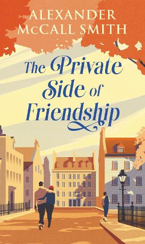 Паперова книга «The Private Side of Friendship: A Standalone Novel», автор Александр Макколл Сміт - фото №1