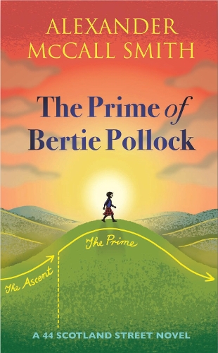 Бумажная книга «The Prime of Bertie Pollock: A 44 Scotland Street Novel», автор Александр Макколл Смит - фото №1