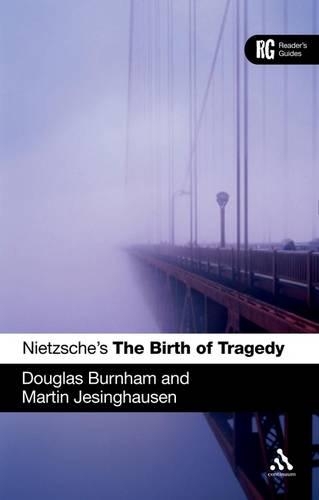 Бумажная книга «Nietzsche's 'The Birth of Tragedy': A Reader's Guide», авторов Дуглас Бернэм, Мартин Йезингаузен - фото №1