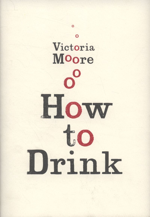 Паперова книга «How To Drink», автор Вікторія Мур - фото №1