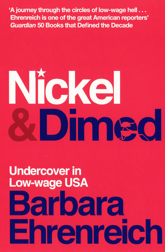 Бумажная книга «Nickel and Dimed. Undercover in Low-Wage America», автор Барбара Эренрейх - фото №1