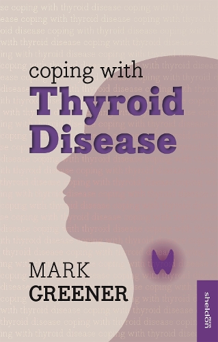Бумажная книга «Coping with Thyroid Disease», автор Марк Гринер - фото №1