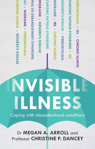 Паперова книга «Invisible Illness: Coping With Misunderstood Conditions», автор Меган А. Арролл - фото №1