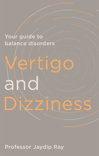 Бумажная книга «Vertigo and Dizziness: Your Guide To Balance Disorders», автор Джайдип Рэй - фото №1