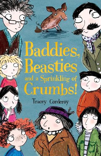 Паперова книга «Baddies, Beasties and a Sprinkling of Crumbs!», автор Трейсі Кордерой - фото №1