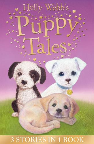 [object Object] «Holly Webb's Puppy Tales: Alfie all Alone, Sam the Stolen Puppy, Max the Missing Puppy», автор Холли Вебб - фото №1