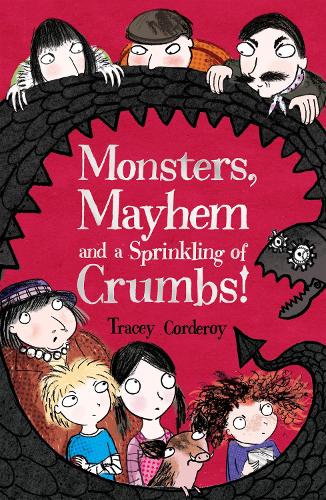 Бумажная книга «Monsters, Mayhem and a Sprinkling of Crumbs!», автор Трейси Кордерой - фото №1