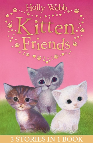 Бумажная книга «Holly Webb's Kitten Friends: Lost in the Snow, Smudge the Stolen Kitten, The Kitten Nobody Wanted», автор Холли Вебб - фото №1