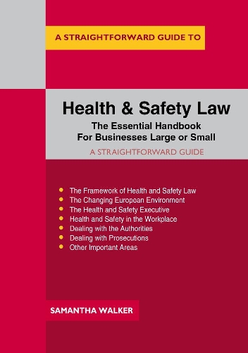Бумажная книга «A Straightforward Guide To Health And Safety Law: The Essential Handbook for Businesses Large and Small», автор Саманта Уокер - фото №1