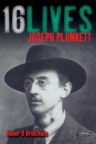Паперова книга «Joseph Plunkett: 16Lives», автор Хонор О. Бролчейн - фото №1