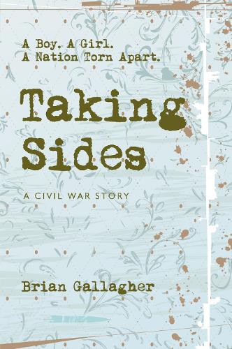 Паперова книга «Taking Sides: A Boy. A Girl. A Nation Torn Apart.», автор Брайан Галлахер - фото №1