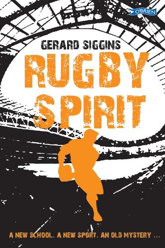 Бумажная книга «Rugby Spirit: A new school, a new sport, an old mystery...», автор Жерар Сиггинс - фото №1