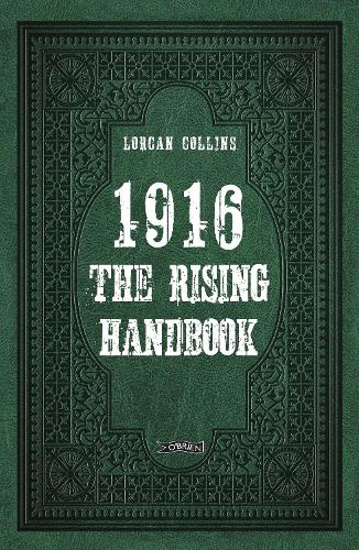 Паперова книга «1916: The Rising Handbook», автор Лоркан Коллінз - фото №1