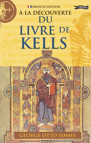 Бумажная книга «À La Découverte du Livre de Kells», автор Джордж Отто Симмс - фото №1