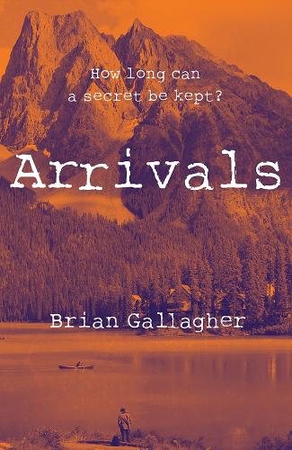 Паперова книга «Arrivals: How long can a secret be kept?», автор Брайан Галлахер - фото №1
