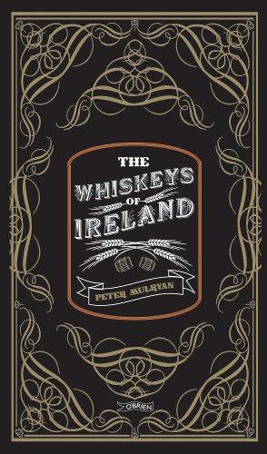 Паперова книга «The Whiskeys of Ireland», автор Пітер Малрян - фото №1