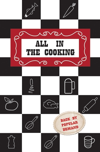 Бумажная книга «All in the Cooking», авторов Энн А. Мартин, Джозефина Б. Марнелл, Мор Мурнаган, Нора М. Бритнах - фото №1