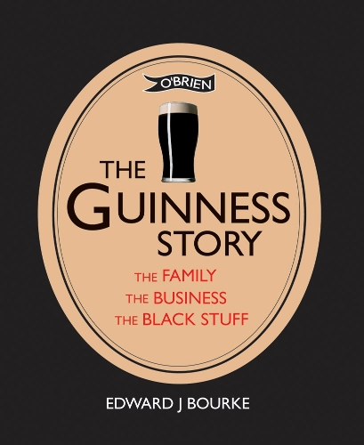 [object Object] «The Guinness Story: The Family, The Business and The Black Stuff», автор Эдвард Дж. Бурке - фото №1