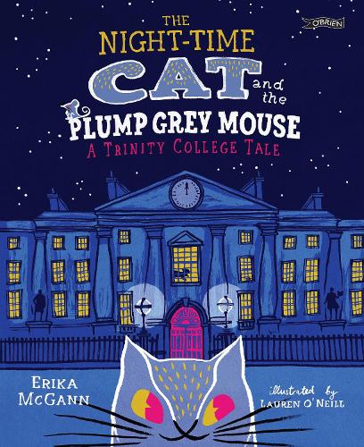 Бумажная книга «The Night-time Cat and the Plump, Grey Mouse: A Trinity College Tale», автор Эрика Макганн - фото №1