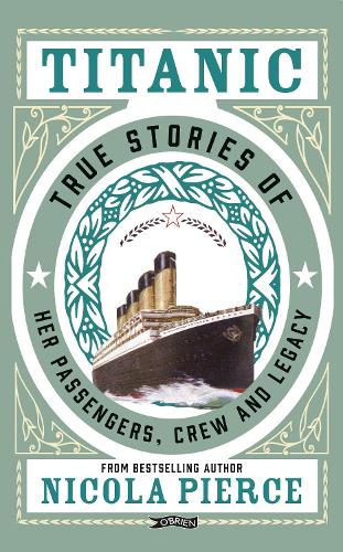 Паперова книга «Titanic: True Stories of her Passengers, Crew and Legacy», автор Нікола Пірс - фото №1