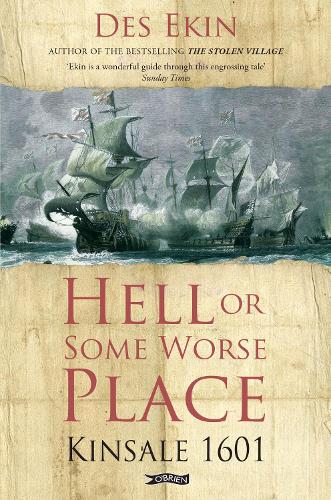 Бумажная книга «Hell or Some Worse Place: Kinsale 1601», автор Дес Экин - фото №1