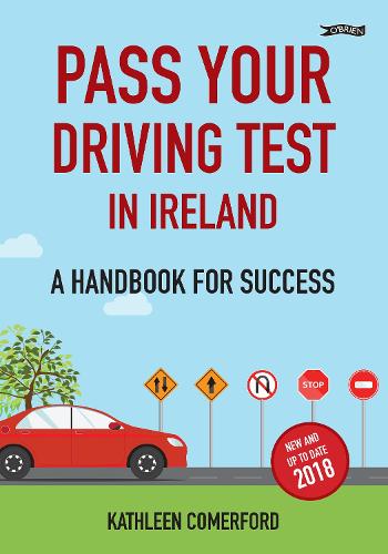 Паперова книга «Pass Your Driving Test in Ireland: A Handbook for Success», автор Кетлін Комерфорд - фото №1
