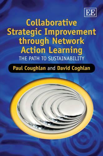 Бумажная книга «Collaborative Strategic Improvement through Network Action Learning: The Path to Sustainability», авторов Дэвид Коглан, Пол Кофлан - фото №1