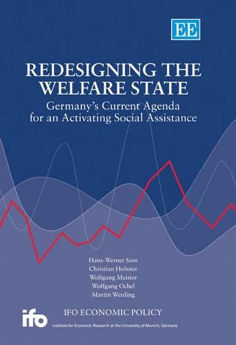 Бумажная книга «Redesigning the Welfare State: Germany’s Current Agenda for an Activating Social Assistance», авторов Кристиан Хольцнер, Мартин Вердинг, Вольфганг Майстер, Вольфганг Ошель - фото №1