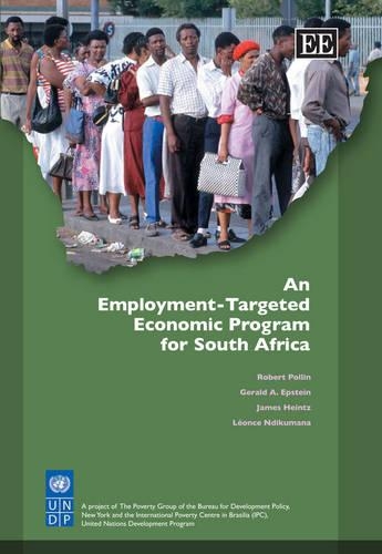 Бумажная книга «An Employment-Targeted Economic Program for South Africa», авторов Джеральд А. Эпштейн, Джеймс Хайнц, Леонс Ндикумана, Роберт Поллин - фото №1