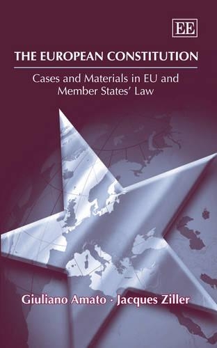 Бумажная книга «The European Constitution: Cases and Materials in EU and Member States’ Law», авторов Джулиано Амато, Жак Зиллер - фото №1