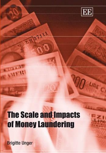 Бумажная книга «The Scale and Impacts of Money Laundering», автор Бригитта Унгер - фото №1