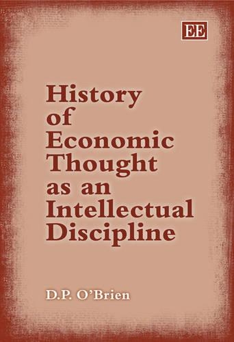 Бумажная книга «History of Economic Thought as an Intellectual Discipline», автор Д. П. О'Брайен - фото №1