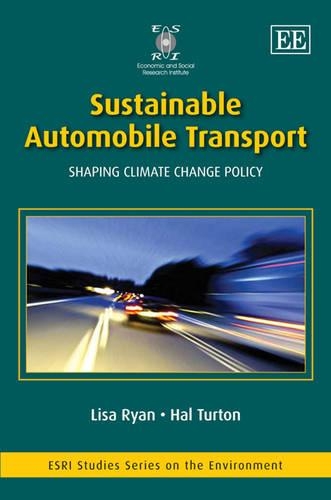 Бумажная книга «Sustainable Automobile Transport: Shaping Climate Change Policy», авторов Хэл Тертон, Лиза Райан - фото №1