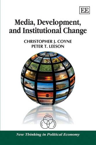 Паперова книга «Media, Development, and Institutional Change», авторів Крістофер Дж. Койн, Пітер Т. Лісон - фото №1