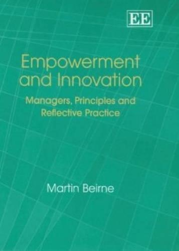 Паперова книга «Empowerment and Innovation: Managers, Principles and Reflective Practice», автор Мартін Бейрн - фото №1