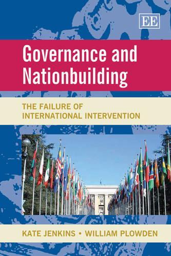 Бумажная книга «Governance and Nationbuilding: The Failure of International Intervention», авторов Кейт Дженкинс, Уильям Плауден - фото №1