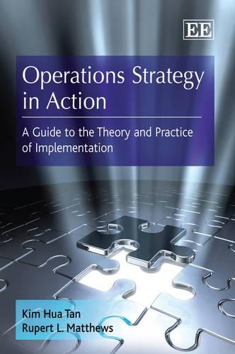 Бумажная книга «Operations Strategy in Action: A Guide to the Theory and Practice of Implementation», авторов Ким Хуа Тан, Руперт Л. Мэтьюс - фото №1