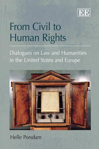 Бумажная книга «From Civil to Human Rights: Dialogues on Law and Humanities in the United States and Europe», автор Хелле Порсдам - фото №1