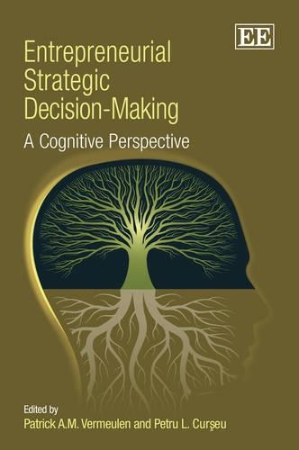 Бумажная книга «Entrepreneurial Strategic Decision-Making: A Cognitive Perspective», авторов Патрик А.М. Вермюлен, Петру Л. Курзо - фото №1