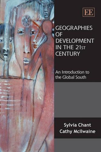 Бумажная книга «Geographies of Development in the 21st Century: An Introduction to the Global South», авторов Кэти Маклвейн, Сильвия Чант - фото №1