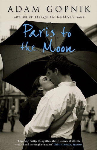 Бумажная книга «Paris to the Moon: A Family in France», автор Адам Гопник - фото №1