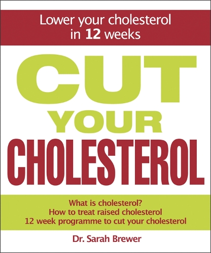 Паперова книга «Cut Your Cholesterol: A Three-month Programme to Reducing Cholesterol», автор Сара Брюер - фото №1