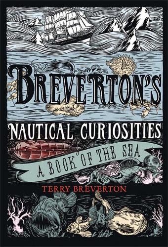 Паперова книга «Breverton's Nautical Curiosities: A Book of the Sea», автор Террі Бревертон - фото №1