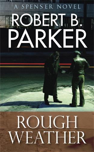 Паперова книга «Rough Weather (A Spenser Mystery)», автор Роберт Б. Паркер - фото №1
