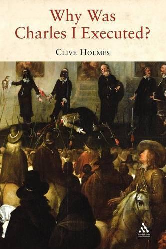 Бумажная книга «Why Was Charles I Executed?», автор Клайв Холмс - фото №1