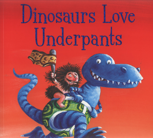 Бумажная книга «Dinosaurs Love Underpants», автор Клэр Фридман - фото №1