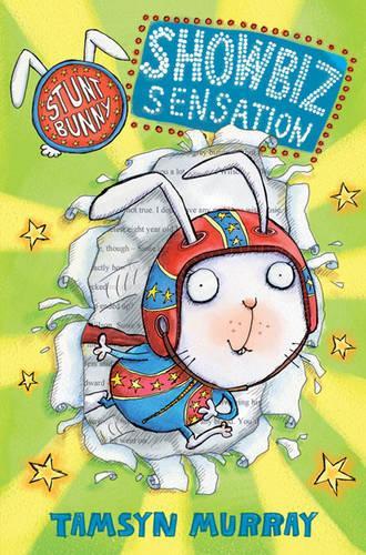 Бумажная книга «Stunt Bunny: Showbiz Sensation», автор Тэмсин Мюррей - фото №1