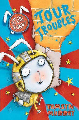 Бумажная книга «Stunt Bunny: Tour Troubles», автор Тэмсин Мюррей - фото №1