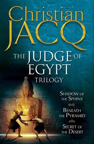 Бумажная книга «The Judge of Egypt Trilogy: Beneath the Pyramid, Secrets of the Desert, Shadow of the Sphinx», автор Кристиан Жак - фото №1